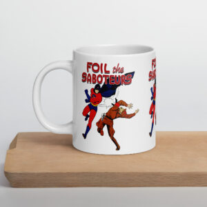 Foil the Saboteurs Mug